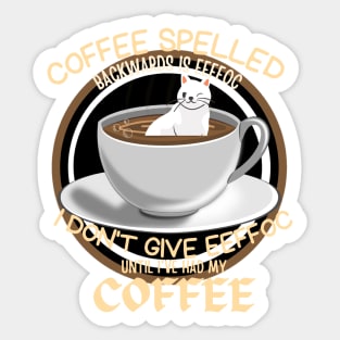 Coffee spelled backwards is eeffoc meme Sticker